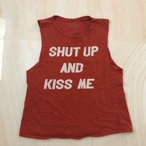Shut Up and Kiss Me Muscle Tank